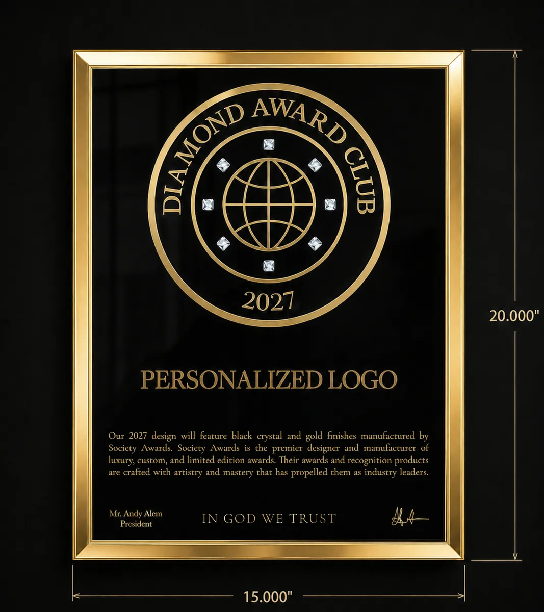 The 2027 Award: black crystal in a polished gold frame, with the Club seal, a space for the Member's logo and IN GOD WE TRUST at its foot